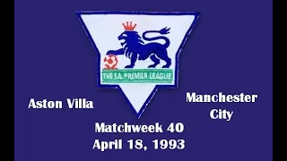 FA Premier League. Season 1992-1993. Matchweek 40. Aston Villa - Manchester City - 3:1. Highlights.