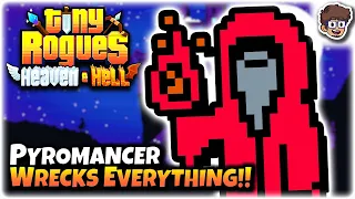Pyromancer Wrecks Everything!! | Tiny Rogues: Between Heaven & Hell