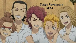 Tokyo Revengers Episode#2