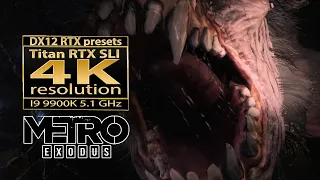 Metro Exodus DX12 RTX 4K | Metro Exodus Titan RTX | Titan RTX | i9 9900K