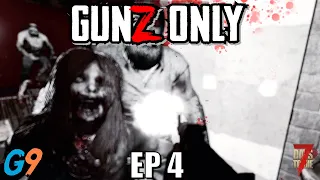7 Days To Die - Gunz Only EP4 (The Edge of Darkness)