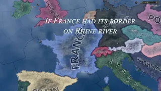 If France had its border on Rhine river  - Hoi4 Timelapse