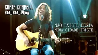 Chris Cornell - Sad Sad City (Legendado em Português)