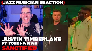 Jazz Musician REACTS | Justin Timberlake ft. Tobe Nwigwe "Sanctified" (LIVE) | MUSIC SHED EP398