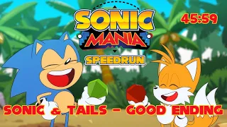 [World Record] Sonic Mania Speedrun - Sonic & Tails Good Ending, Plus, Glitched in 45:59 RTA