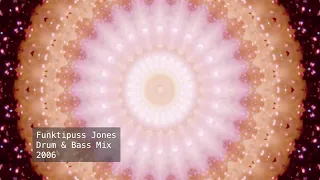 Funktipuss Jones Drum & Bass Mix 2006