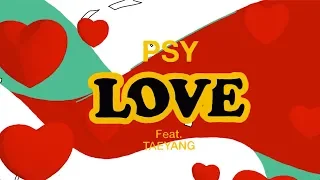 PSY - 'LOVE' (feat.TAEYANG) M/V