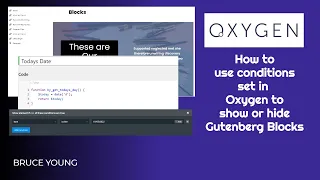 Gutenberg Blocks that display based on condtions set in Oxygen