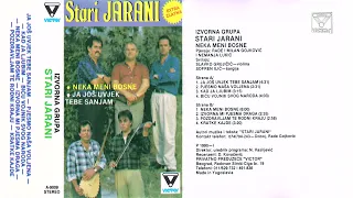 Stari Jarani - Ja jos uvijek tebe sanjam - (Audio 1990)