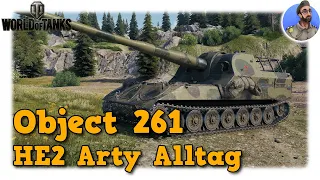 World of Tanks - Object 261 HE2 - Arty Alltag auf Tier 10