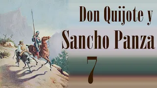 Don Quijote y Sancho Panza · Capítulo 7 · Segunda salida de don Quijote