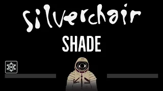 Silverchair • Shade (CC) 🎤 [Karaoke] [Instrumental Lyrics]