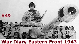 War Diary of a tank gunner at the Eastern Front 1942 / Part 49