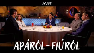 AGAPÉ - Apáról-fiúról (30. adás)