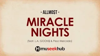 Allmo$t - Miracle Nights (ft. L.A.  GOON$ & Peso Mercado) [ FULL HD ] Lyrics 🎵