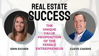 Real Estate Success FEBRUARY 2024 - Erin Eicher and Cleve Gaddis (UVP of the Female Entrepreneur)