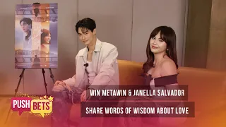 Win Metawin & Janella Salvador share words of wisdom about love | PUSH Bets