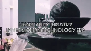 Trailer Promo : Hospitality Industry in the Modern High Tech Era