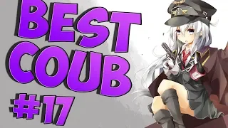 BEST COUB #17 | лучшие приколы за май 2019 / anime amv / mycoubs / аниме / mega coub