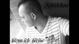 Fabideluxe - Wenn ich Weine 2013
