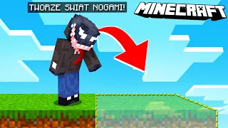 MINECRAFT, ale TWORZĘ ŚWIAT CHODZENIEM! *beka*