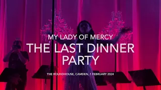 The Last Dinner Party - “My Lady of Mercy” - Live @ The Roundhouse, 1 February 2024