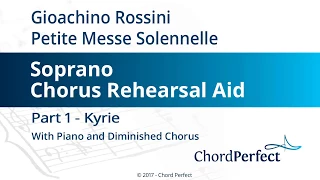 Rossini's Petite Messe Solennelle Part 1 - Kyrie - Soprano Chorus Rehearsal Aid
