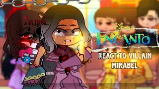 Encanto React To Villain Mirabel 🔪||Encanto || Gacha React || Gacha Club & Gacha Life||Meme||