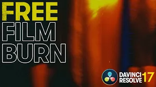 Free Film Burns for DaVinci Resolve 17 | Tutorial | BurnX | DaVinci Resolve 17 | The Resolve Store