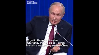 Putin: NONSENSE for Grandma Pelosi visiting Taiwan to provoke China