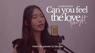 CAN YOU FEEL THE LOVE TONIGHT (THE LION KING) - ELTON JOHN (Lyric) || Cover by Claudya