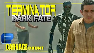 Terminator: Dark Fate (2019) Carnage Count