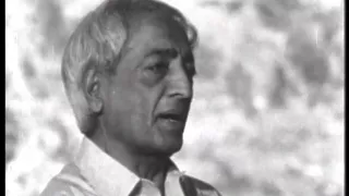 J Krishnamurti - The Real Revolution - 3. Freedom from fear