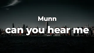 Munn - can you hear me (Letra/Lyrics) | Official Music Video