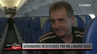 UCRANIANOS RESCATADOS POR MILLONARIO SUIZO