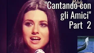 GIGLIOLA CINQUETTI: "Cantando con gli amici"  (Folklore CD Part 2/4 1971) (⬇️ (Testo nel video)