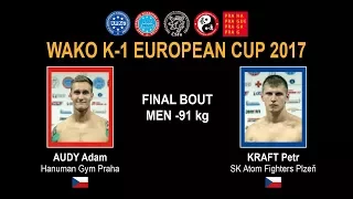 WAKO K-1 EUROPEAN CUP 2017 - FINAL BOUT MEN -91 kg