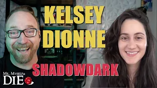 Shadowdark: The Kelsey Dionne Interview