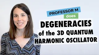 Degeneracies of the 3D quantum harmonic oscillator