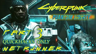 NEW GIGS – CYBERPUNK 2077 Phantom Liberty DLC Netrunner Quickhacks Only Very Hard Gameplay #3