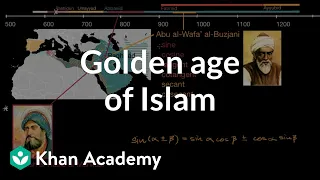 Golden age of Islam | World History | Khan Academy