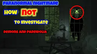 Paranormal Nightmare TV series "Demons and Pareidolia!"