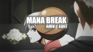 MANA BREAK / KUROKO NO BASKET / AMV / EDIT