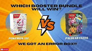 Booster Bundle Battle! Pokemon 151 versus Paldean Fates! we have an ERROR BOX!!! which set will win?