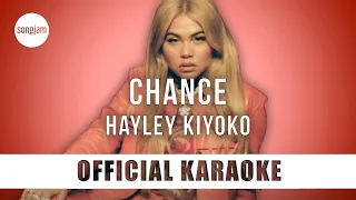 Hayley Kiyoko - Chance (Official Karaoke Instrumental) | SongJam