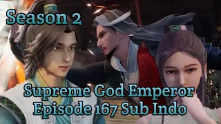 Supreme God Emperor ‼️Episode 167 Season 2 Sub Indo ‼️