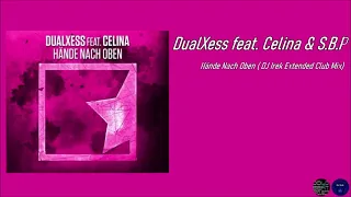 DualXess feat. Celina & S.B.P - Hände Nach Oben ( DJ Irek Extended Club Mix)