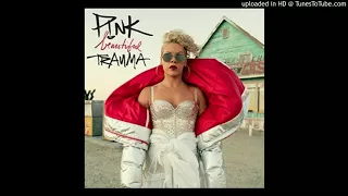 P!nk - Beautiful Trauma (Official Clean Version)