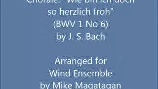 Chorale: "Wie bin ich doch so herzlich froh" (BWV 1 No 6) for Wind Ensemble