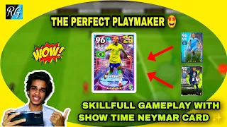 THE PERFECT PLAYMAKER 🤩✨ || SHOW TIME NEYMAR CARD REVIEW 🥵